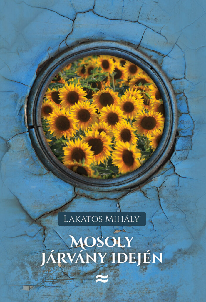 Lakatos Mihály: Mosoly járvány idején