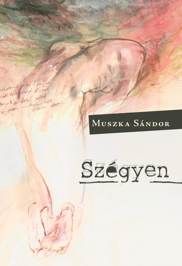 Muszka Sándor: Szégyen