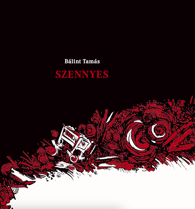 Bálint Tamás: Szennyes